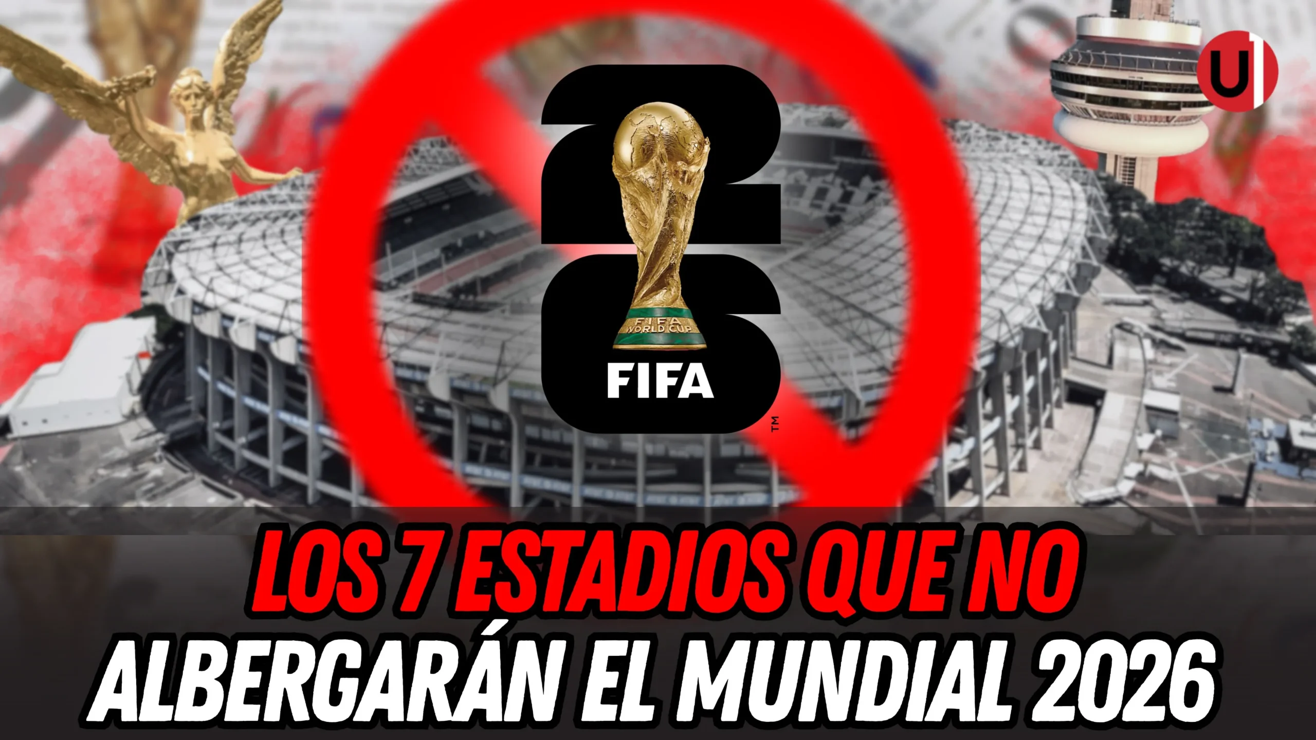 VIDEO: TOP 7 Estadios que no albergaran el Mundial 2026
